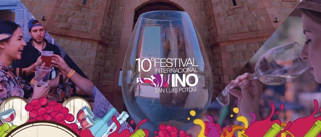 Festival del Vino 2022 en SLP; un trago por el que valió la pena esperar